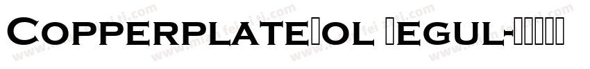 CopperplateBol Regul字体转换